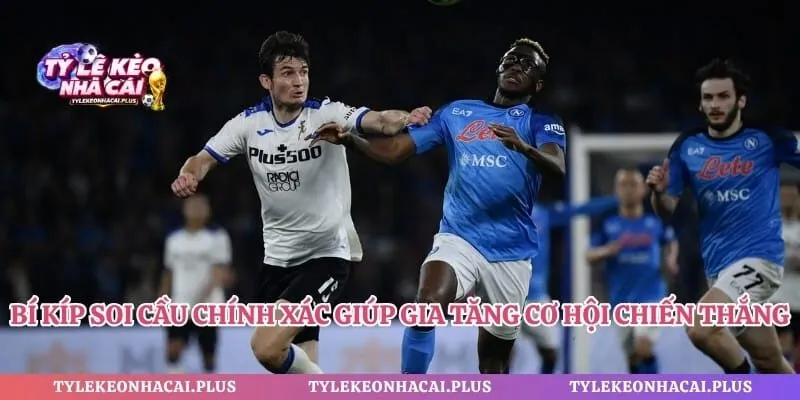 Bí kíp soi cầu chính xác giúp gia tăng cơ hội chiến thắng