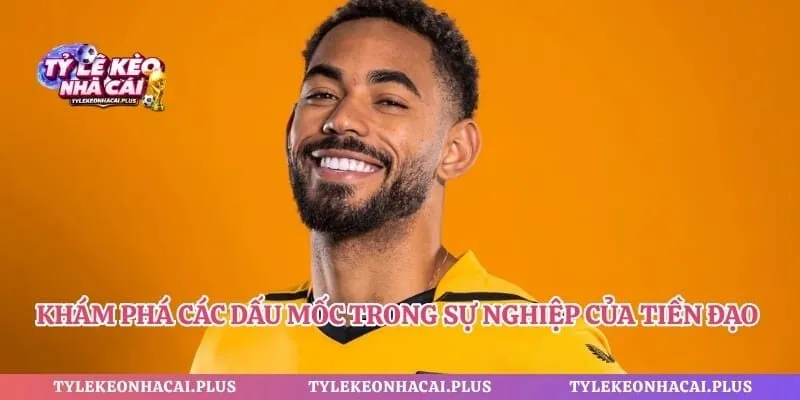 Khám phá các dấu mốc trong sự nghiệp của tiền đạo Brazil