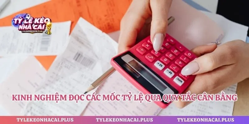 Kinh nghiệm đọc các mốc tỷ lệ qua quy tắc cân bằng tài chính